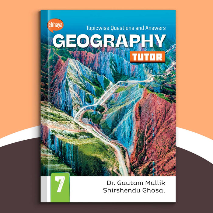 Class VII - Chhaya Geography Tutor (2022)