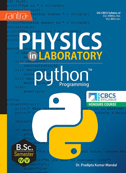 SANTRA PHYSICS IN LABORATORY PYTHON PROGRAMMING-B.SC.-SEMESTER-IV & V(Eng.Version)